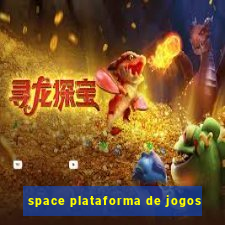 space plataforma de jogos